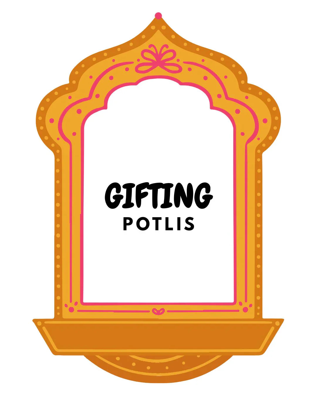 Gifting Potlis